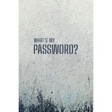 Ozka Concept Independently Published What's My Password?: Mini 4x 6 To Help You Remember And Organize A