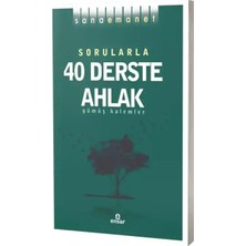 Ensar Neşriyat Sorularla 40 Derste Ahlak
