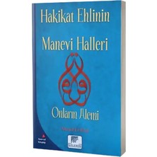 Gelenek Yayıncılık Hakikat Ehlinin Manevi Halleri Onların Alemi