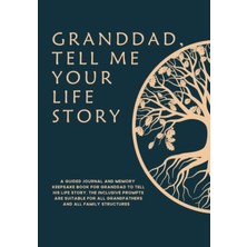 Ozka Concept Independently Published Tell Me Your Life Story Granddad: A Grandfather's Memory Keepsake Book And