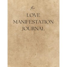 Ozka Concept Love Manifestation Workbook: Guided Prompts, Daily Planner, Manifestation Journal