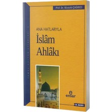 Ensar Neşriyat Anahatlarıyla İslam Ahlakı