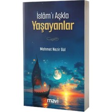 Mavi Yayıncılık İslamı Aşkla Yaşayanlar