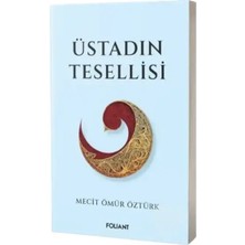 Foliant Yayınları Üstadın Tesellisi