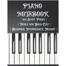 Ozka Concept Piano Beginner, Intermediate, Mozart!: 100 Staff Pages | Treble And Bass Clef |