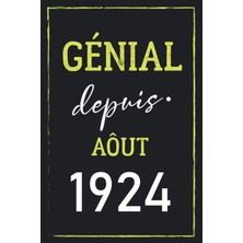 Ozka Concept Génial Depuis Aôut 1924: Joyeux Anniversaire 98 Ans| Idée Cadeau Personnalisé Pour Homme Et Femme D