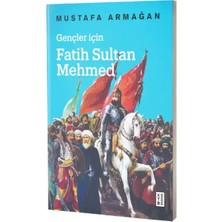 Ketebe Yayınları Gençler için Fatih Sultan Mehmed