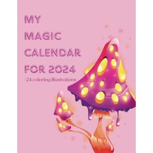 Ozka Concept My Magic Calendar For 2024: Witch Calendar & Coloring Book For Adults, Witches And Wizards, To Writ