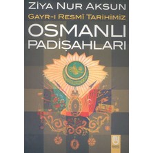 Uravas Store Osmanlı Padişahları Gayr-I Resmi Tarihimiz