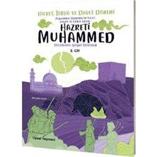Peygamber Efendimizin Hayatı ve Örnek Ahlakı Hicret Tebliğ ve Davet Dönemi 2. Cilt