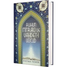 Temir Yayınları Ruhun Miracı Ve Vahdeti Vücud