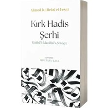 İnsan Yayınları Kırk Hadis Şerhi Kitabül Mecalisis Seniyye