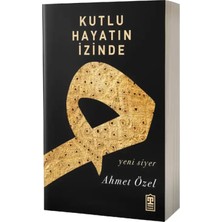 Timaş Yayınları Kutlu Hayatın İzinde