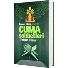 Temir Yayınları Esmai Hüsna Sırlarıyla Cuma Sohbetleri 2. Cilt