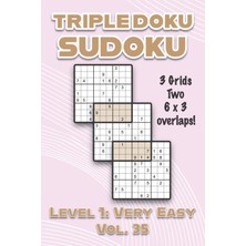 Ozka Concept Triple Doku Sudoku 3 Grids Two 6 x 3 Overlaps Level 1: Very Easy Vol. 35: Play Triple Sudoku With S