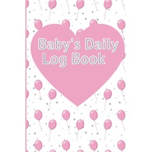 Ozka Concept Independently Published Baby's Daily Logbook: Nanny Toddler Newborn Baby Track, Daily Feeding Meal