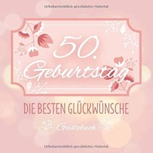 Ozka Concept 50. Geburtstag Die Besten Glückwünsche Gästebuch: Schönes Gästebuch Album - 50 Jahre Geschenkidee Z