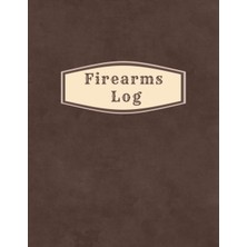 Ozka Concept Firearms Log: For Recording Your Guns And Equipment, Acquisition And Disposition Records And Other