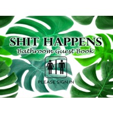 Ozka Concept Independently Published Shit Happens Bathroom Guest Book: Funny Humorous House Warming Gifts For Ne