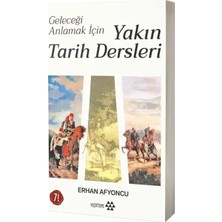 Yeditepe Yayınevi Geleceği Anlamak İçin Yakın Tarih Dersleri