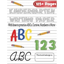Ozka Concept Independently Published Kindergarten Writing Paper With Lines For Abc’s, Numbers, Cursive And More: