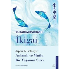 Uravas Store Ikigai – Jn Felsefesiyle Anlamlı ve Mutlu Bir Yaşamın Sırrı