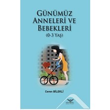 Altınordu Yayınları Günümüz Anneleri ve Bebekleri (0-3 Yaş)