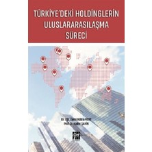 Gazi Kitabevi Türkiye'deki Holdinglerin Uluslararasılaşma Süreci