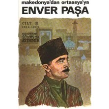 Remzi Kitabevi Enver Paşa 3.cilt 1914-1922 Makedonya’dan Ortaasya’ya