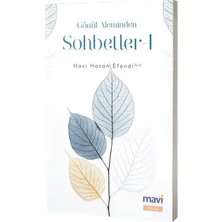Mavi Yayıncılık Gönül Aleminden Sohbetler 1