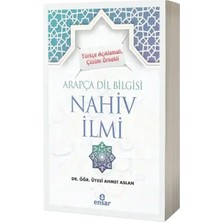 Ensar Neşriyat Türkçe Açıklamalı Çözüm Örnekli Arapça Dil Bilgisi Nahiv İlmi