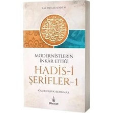 Dirayet Yayınları Modernistlerin İnkar Ettiği Hadisi Şerifler