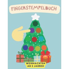 Independently Published Fingerstempelbuch Weihnachten Ab 2 Jahren: Weihnachtsgeschenke Für Kinder Adventskalender Zum Befüllen Basteln Und Malen Für Jungen Und Mädchen (German Edition)