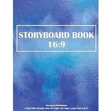 Storyboard Book: 16:9 Storyboard Sketchbooks - 4 Panel With Narration Lines Per Pages 108 Pages (Large Print) 8.5X11: Storyboard Book: Volume 2
