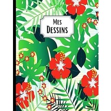 Independently Published Mes Dessins: Carnet De Dessin – Cahier De Croquis - Format A4-100 Pages Blanches - Couverture Souple - Pour Dessiner, Écrire Ou Faire Des Croquis (French Edition)