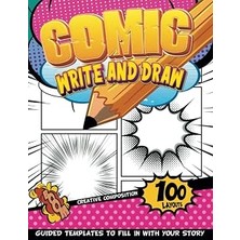 Comic Sketch Pad For Teen Girls: Empty Comic Book To Create Your Own Story - 100 Original Templates With Bubbles And Effects