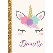 Danielle: Danielle Unicorn Personalized Black Paper Sketchbook For Girls And Kids To Drawing And Sketching Doodle Taking Note Marble Size 8.5 x 11