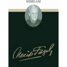 Büyük Doğu Yayınları Esselam : 25 - Necip Fazıl Bütün Eserleri