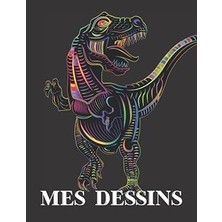Independently Published Mes Dessins: Carnet De Dessin – Cahier De Croquis - Format A4-100 Pages Blanches - Couverture Souple - Pour Dessiner, Écrire Ou Faire Des Croquis (French Edition)