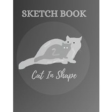 Cat In Shape Sketchbook With 120 Pages For Artist (Drawing, Sketching, Painting), 8.5"X11" In Black Theme.