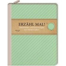 Eintragbuch Mit Reißverschluss - Erzähl Mal! Geschichten Und Erinnerungen Aus Meinem Leben