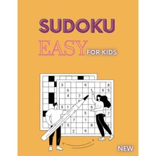 Sudoku - Easy For Kids New: A Puzzle Game For Children That Instills In Them The Spirit Of Fun Competition. It Contains 120 Pages Of Games And Solutions, Measuring 8.5 x 11 Inches.