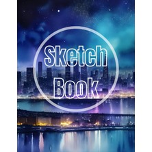 Sketch Book: Premium Watercolor City Night View Design Cover Page Sketchbook Blank Paper Pad 8.5" x 11" - Sketchbook 120 Pages Blank Paper Book For ... Unlined Journal Soft Cover Sketchbooks