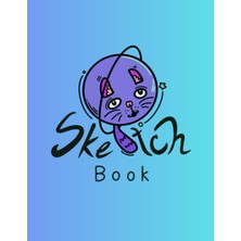 Sketchbook Pluto Cat: Notebook For Drawing , Writing , Painting / School Class Or Home And Everyday