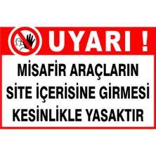 Moontime Alaçatı 40X60CM 5 mm Dekota (Forex) Üzerine Uv Baskı Misafir Araçlar Giremez Levhası