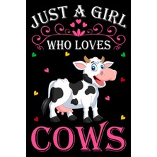 Independently Published Just A Girl Who Loves Cows: Cows Notebook: (100 Pages 6x9) Cute Cows Journal, Cows Notebook For Girls, Cows Notebook For Kids, Cows Lovers Birthday Gifts