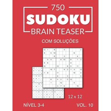 750 Sudoku Brain Teaser 12X12 Com Soluções Nível 3-4 Vol. 10 (Portuguese Edition)