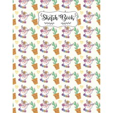 Pattern Llama Cactus And Floral Sketchbook: A Blank Pages Reverse Color Alpaca Sketch Book For Kids, Teen School And College Students Awesome Birthday Gift For Kids, Women, Girls Be Llamazing Draw