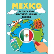 Mexıco - Activity Book And Travel Journal For Kids