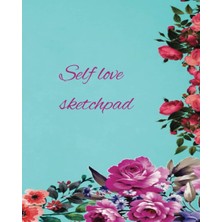Independently Published Self Love Sketchpad